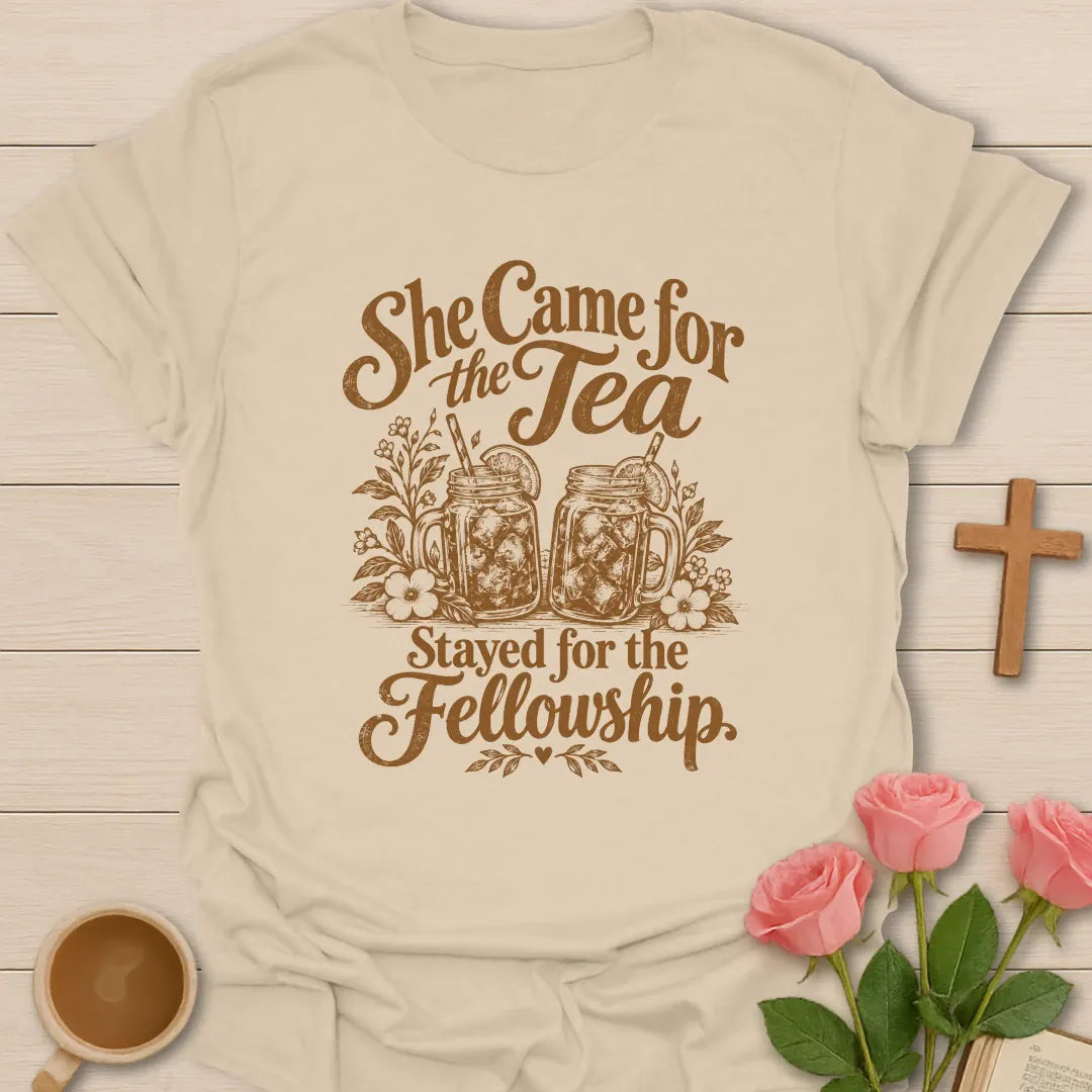 She Came For The Tea, Stayed For The Fellowship t-shirt with two iced sweet tea mason jars with lemon and flowers - Sand