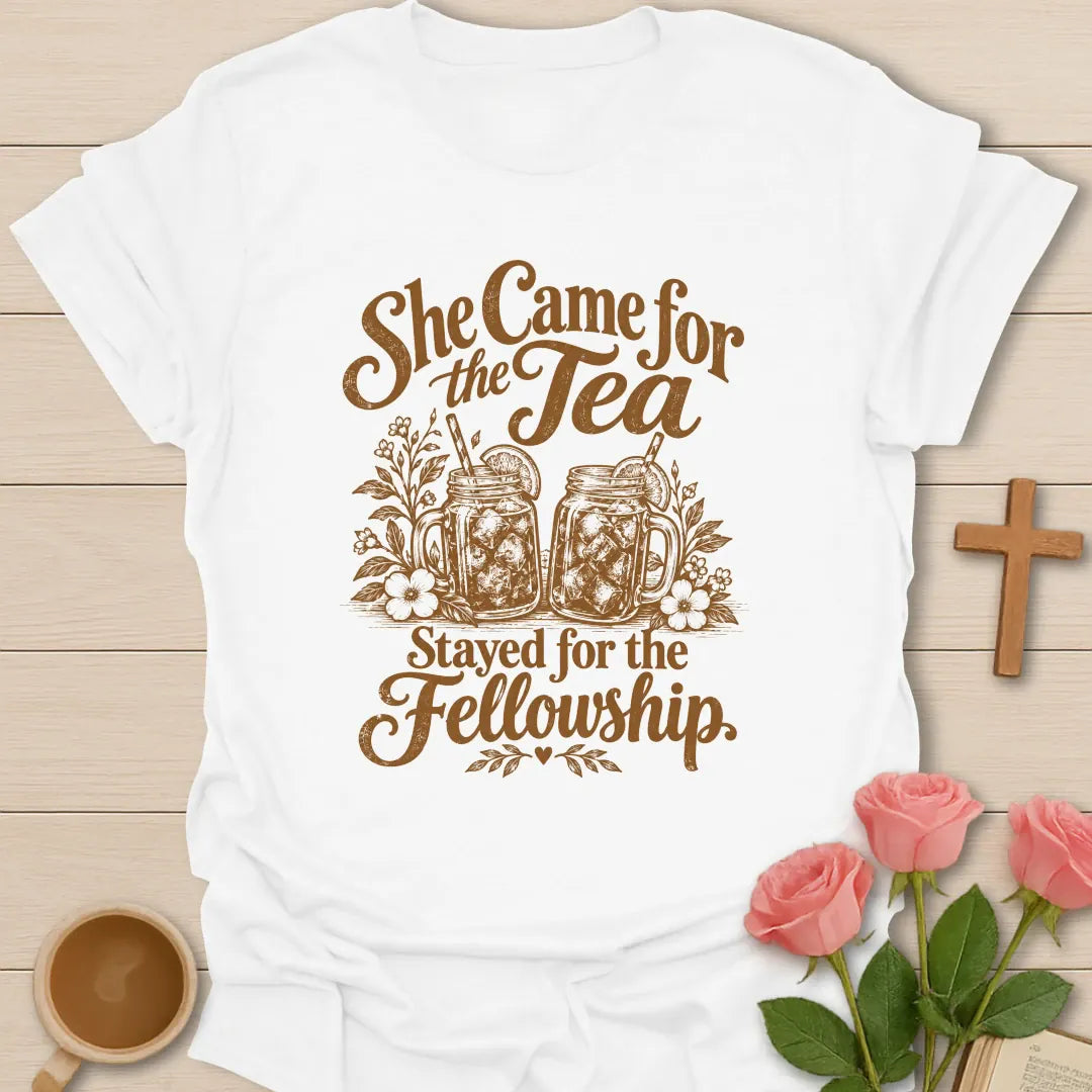 She Came For The Tea, Stayed For The Fellowship t-shirt with two iced sweet tea mason jars with lemon and flowers - White