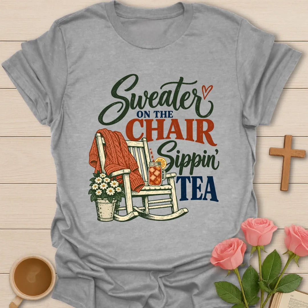 Sweater On The Chair Christian t-shirt with tea-inspired lettering and faith design - Sport Grey
