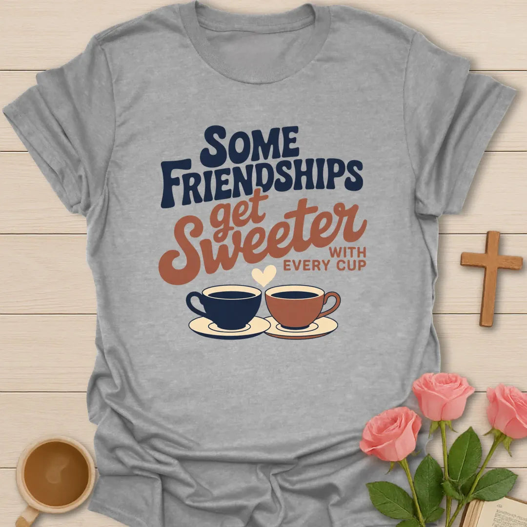 Some Friendships Get Sweeter With Every Cup retro Christian t-shirt with two teacups and a heart - Sport Grey