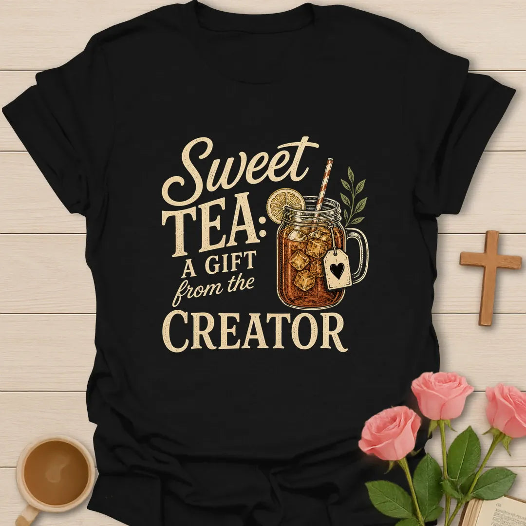 Sweet Tea Creator's Gift shirt with mason jar sweet tea, cross, and cream vintage lettering. - Black