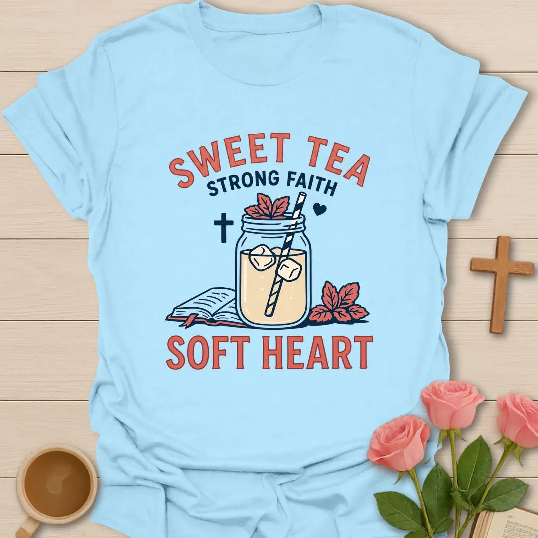 Sweet Tea Strong Faith shirt with mason jar sweet tea, florals, and cream vintage lettering. - Light Blue