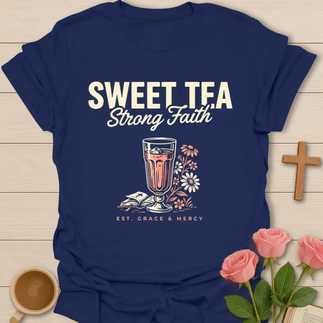 Sweet Tea Strong Faith shirt with tall sweet tea glass, flowers, open Bible, and Grace and Mercy phrase - Navy