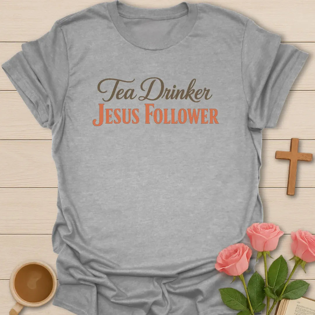 Tea Drinker Jesus Follower shirt with teacup, cross, and cream vintage lettering. - Sport Grey