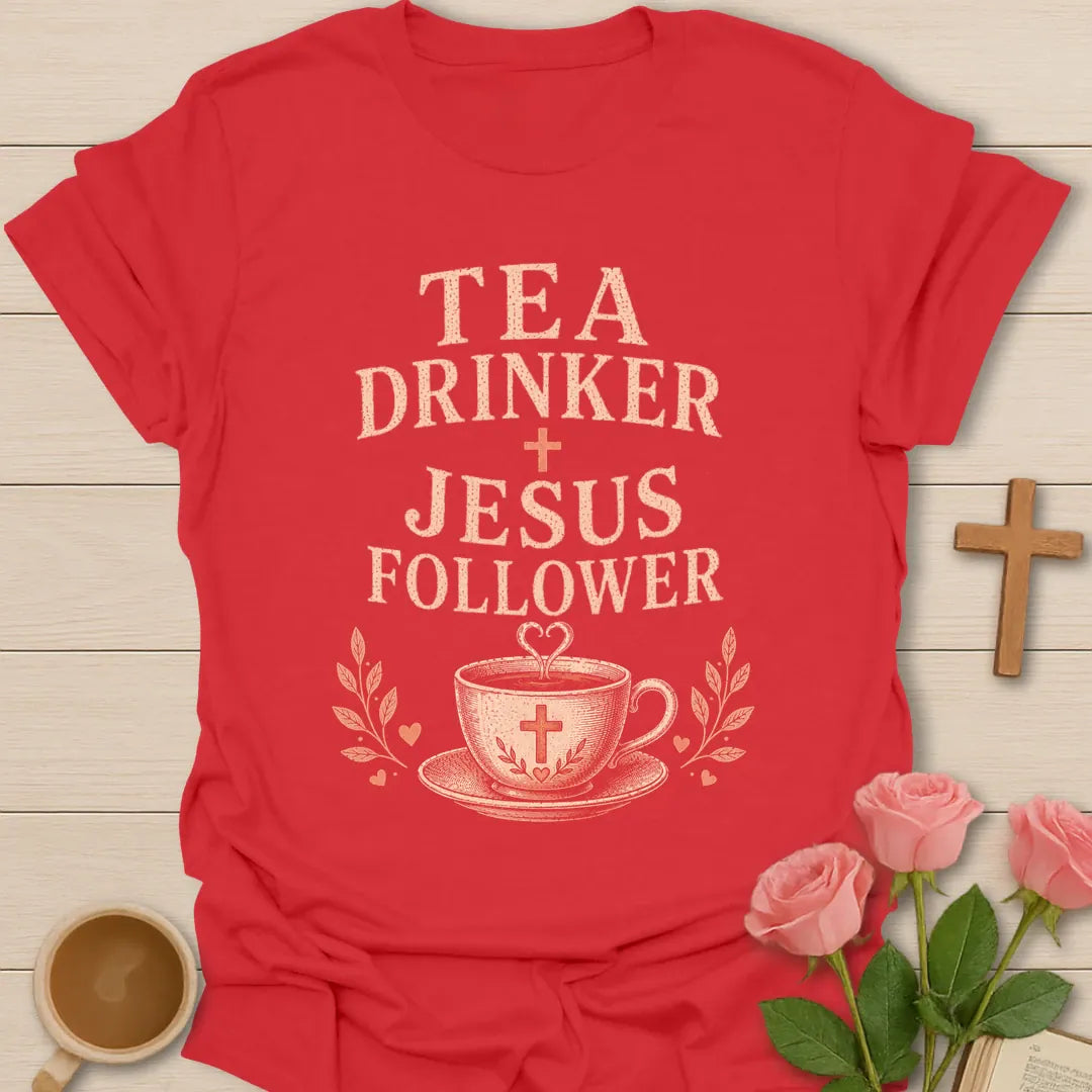 Tea Drinker Jesus Follower t-shirt with bold vintage lettering, a cross and a teacup with hearts. - Red