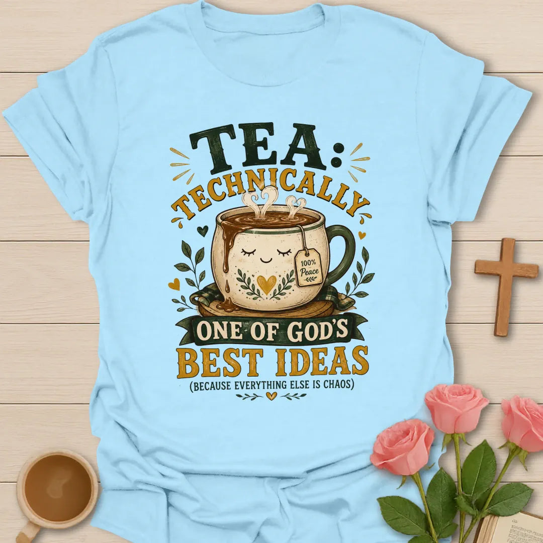 Tea God's Best Ideas shirt with playful lettering and faith-inspired design. - Light Blue