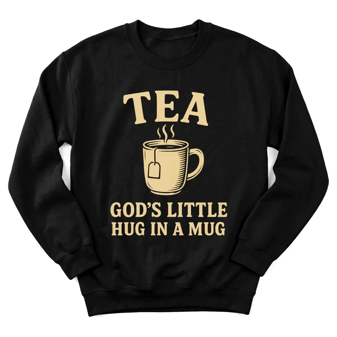 Tea God's Hug sweatshirt with warm teacup and comforting faith lettering - Black