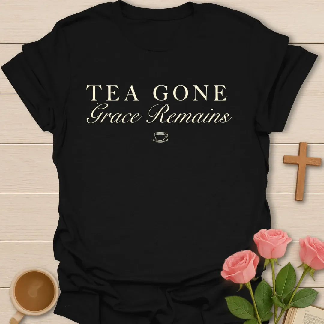 Tea Gone Christian tea shirt with faith-inspired lettering design - Black