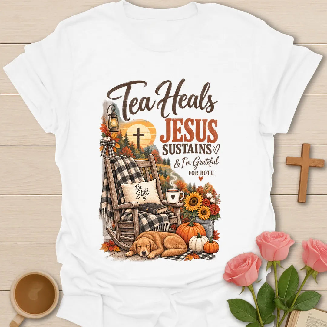 Tea Heals Jesus Sustains shirt with gentle lettering and a faith-inspired tea design. - White