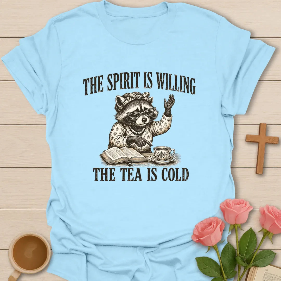 Tea Is Cold shirt with teacup, playful lettering, and faith-inspired design. - Light Blue