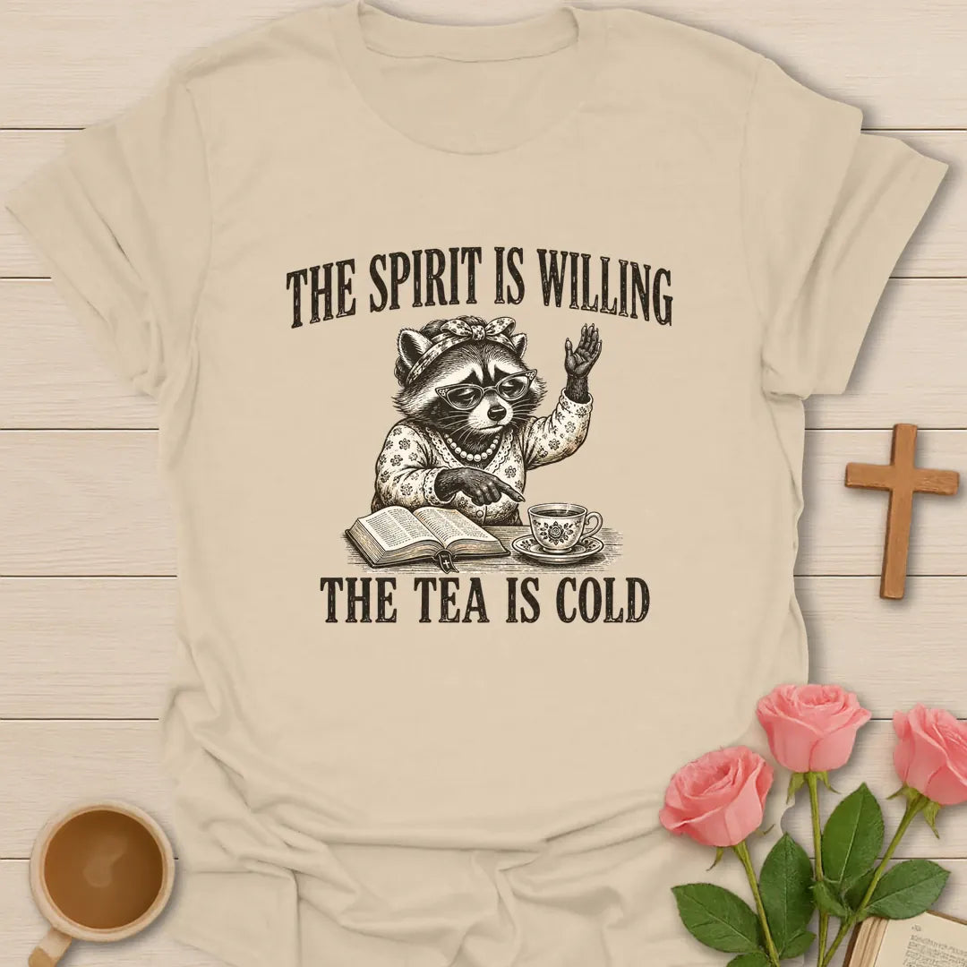 Tea Is Cold shirt with teacup, playful lettering, and faith-inspired design. - Sand