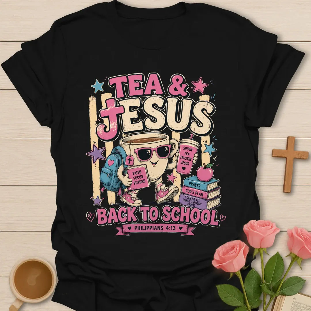 Tea and Jesus back to school shirt with smiling teacup, backpack, books, apple, sunglasses, and Philippians 4:13 text. - Black