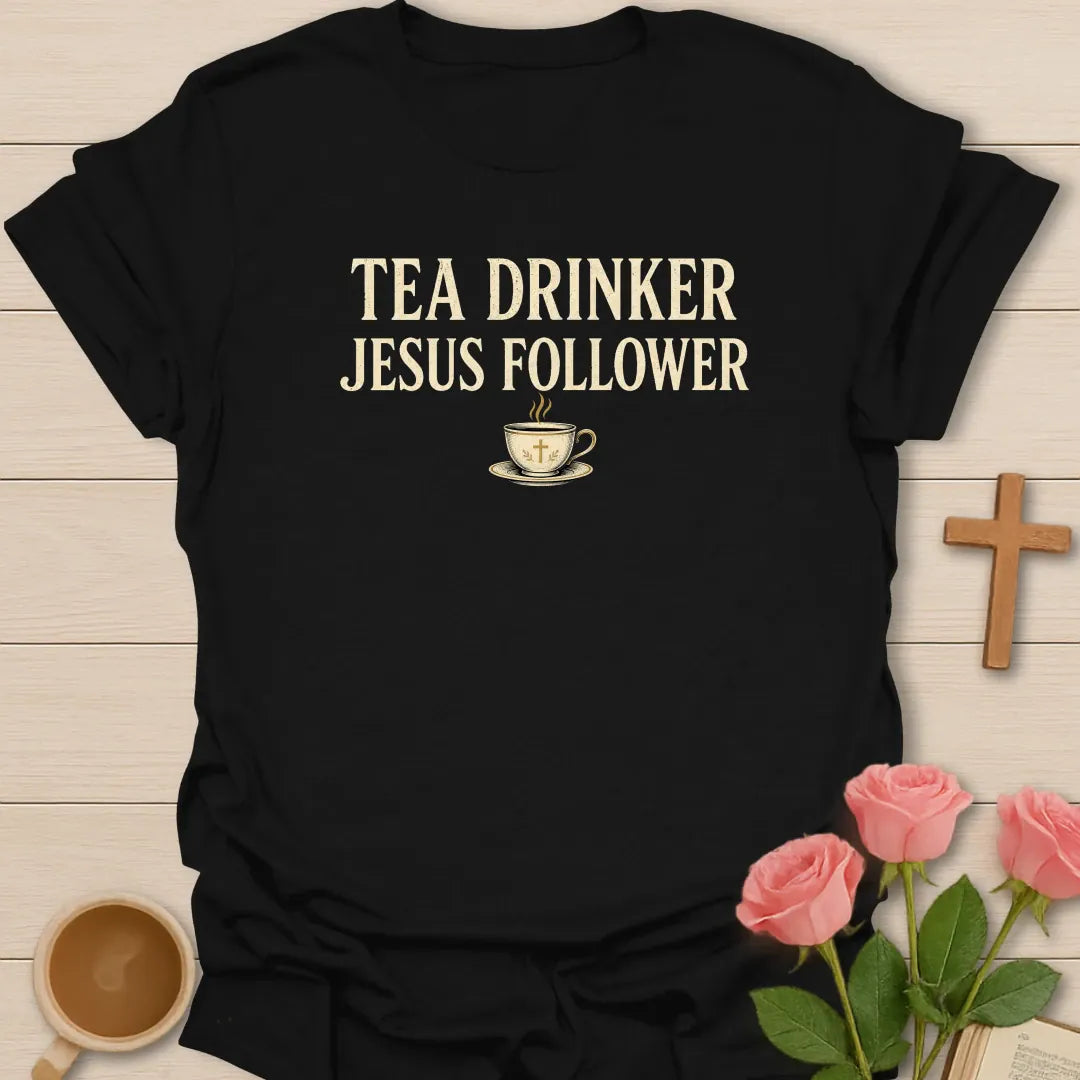 Tea and Jesus Follower shirt with teacup, cross, and cream vintage lettering. - Black
