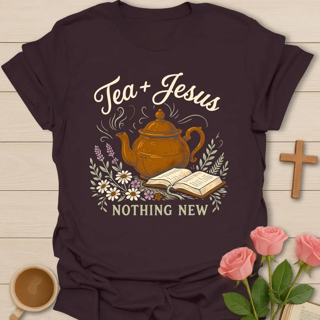 Tea and Jesus Nothing New shirt with teapot, open Bible, wildflowers, and vintage cottagecore design. - Dark Chocolate