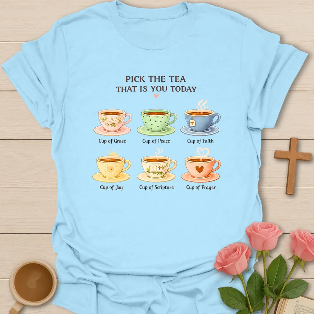 Tea Mood Christian T-Shirt KozzyCo Christian and tea lover design