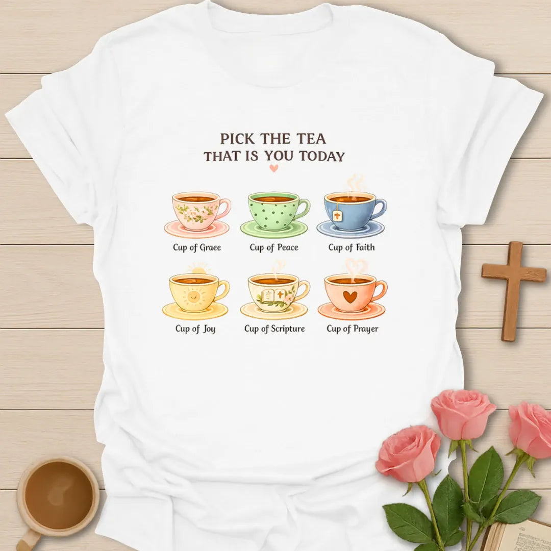 Tea Mood Christian T-Shirt KozzyCo Christian and tea lover design