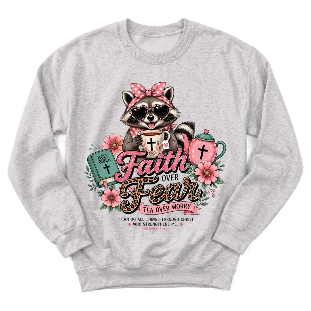 Tea Over Worry sweatshirt with raccoon, flowers and faith over fear message - Ash