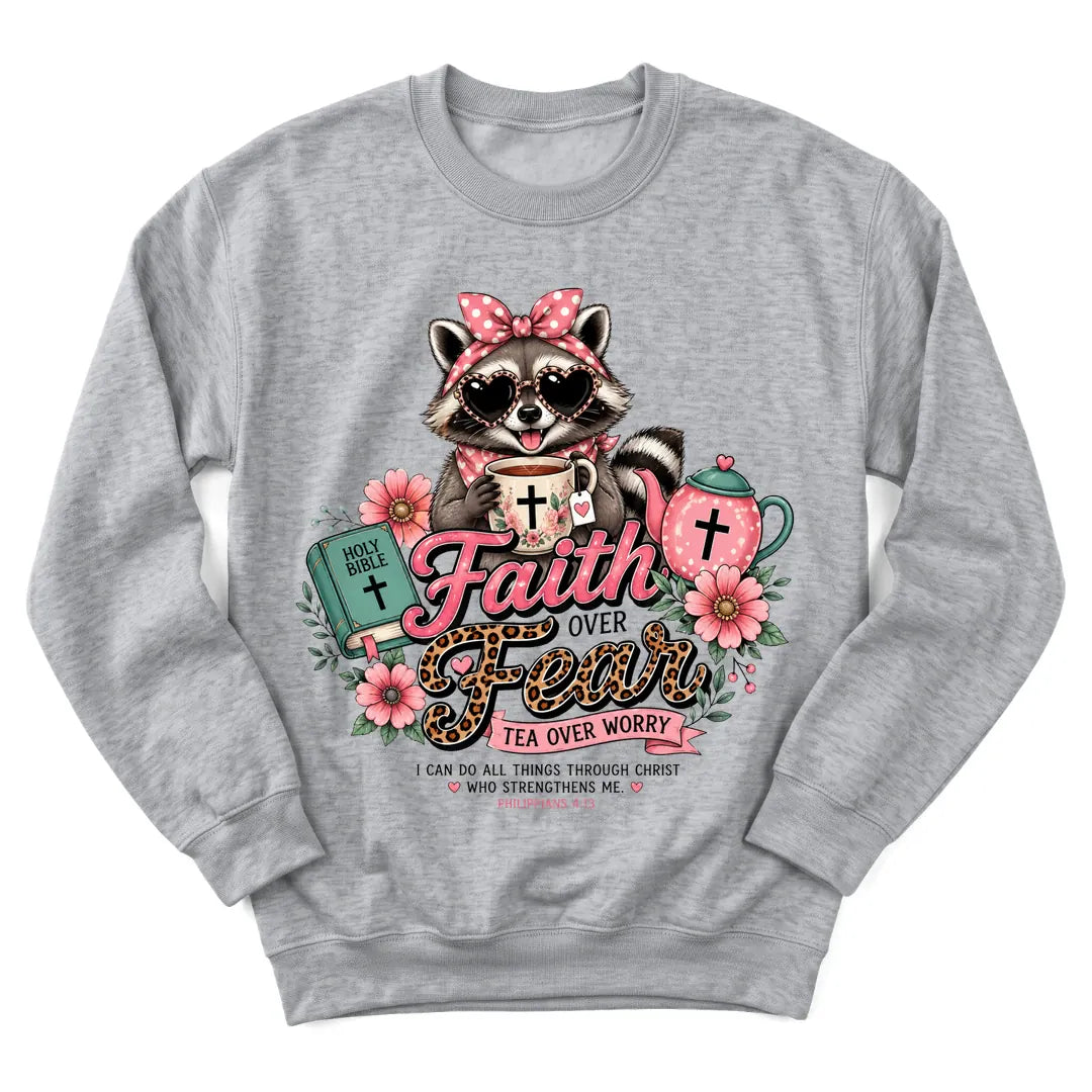 Tea Over Worry sweatshirt with raccoon, flowers and faith over fear message - Sport Grey