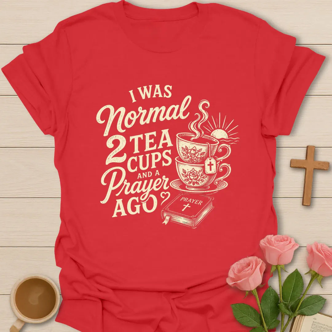 Tea Prayer Transformation T-Shirt KozzyCo Christian and tea lover design