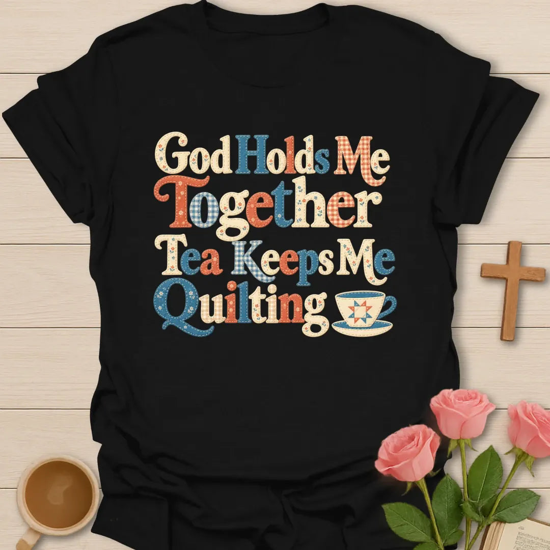 Tea Quilting Christian tea shirt with faith-inspired lettering design - Black