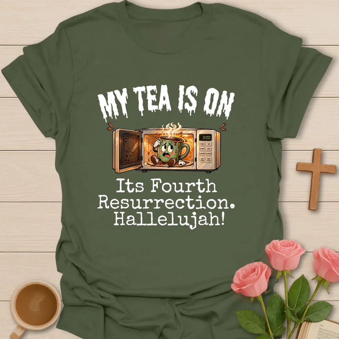 My Tea Is On Its Fourth Resurrection, Hallelujah funny Christian t-shirt with a cartoon mug glowing inside a microwave - Military Green
