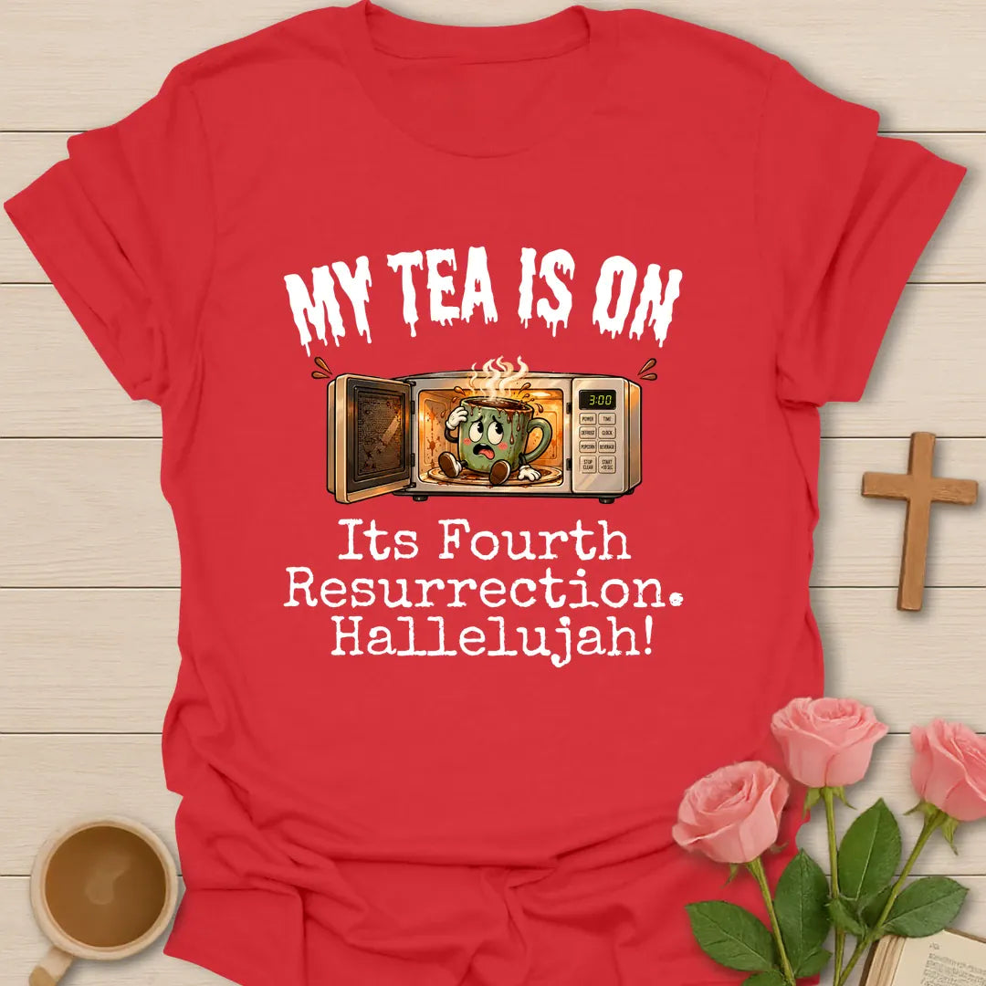 My Tea Is On Its Fourth Resurrection, Hallelujah funny Christian t-shirt with a cartoon mug glowing inside a microwave - Red