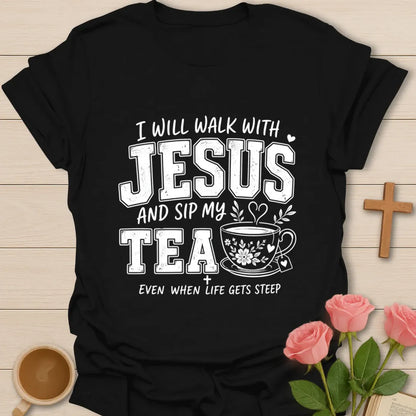 Tea Walks With Jesus T-Shirt KozzyCo Christian and tea lover design
