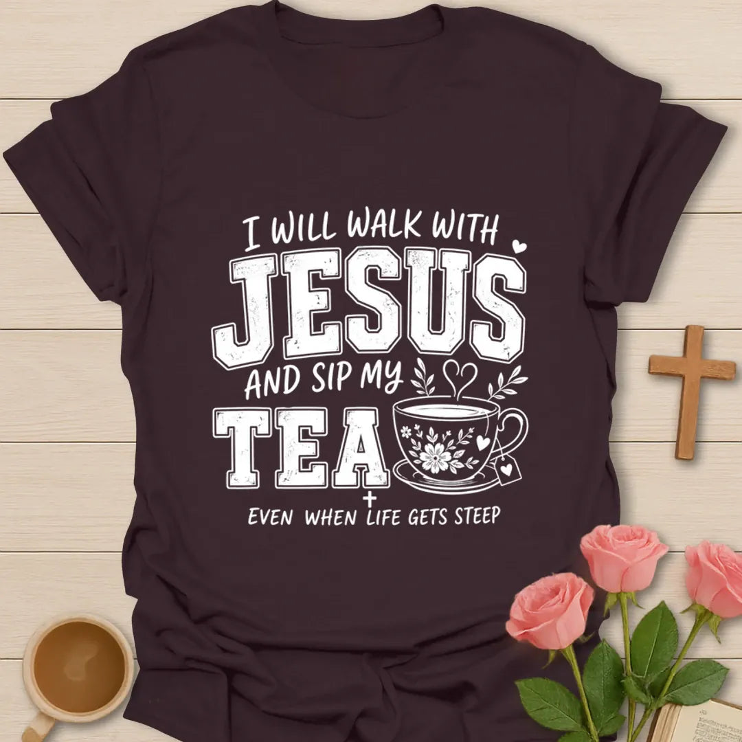 Tea Walks With Jesus T-Shirt KozzyCo Christian and tea lover design