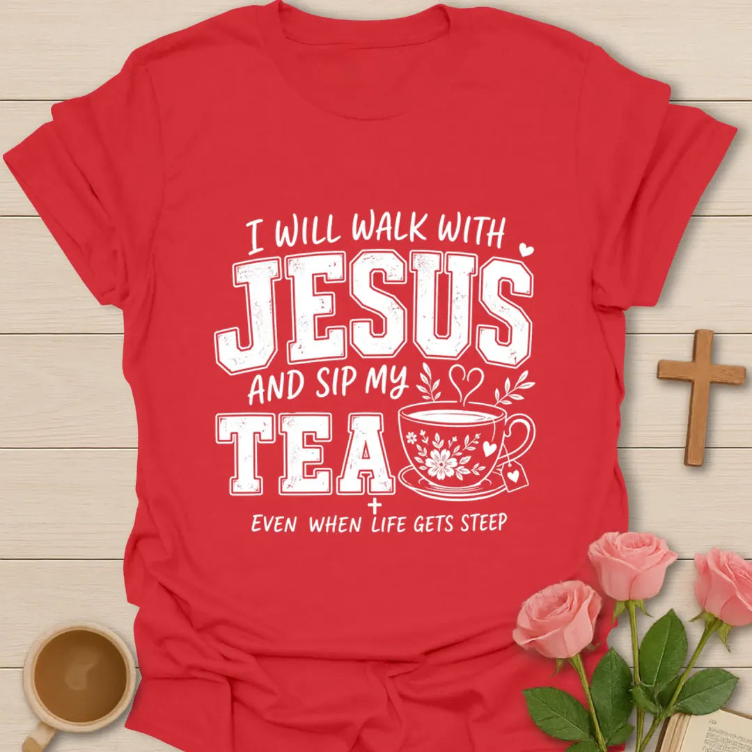 Tea Walks With Jesus T-Shirt KozzyCo Christian and tea lover design