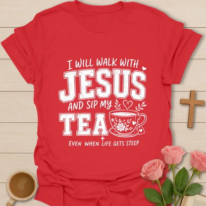 Tea Walks With Jesus T-Shirt KozzyCo Christian and tea lover design
