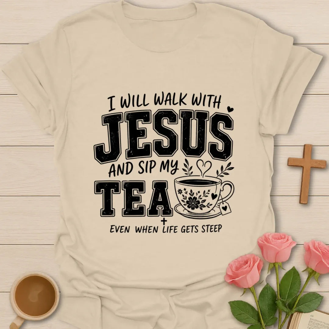 Tea Walks With Jesus T-Shirt KozzyCo Christian and tea lover design