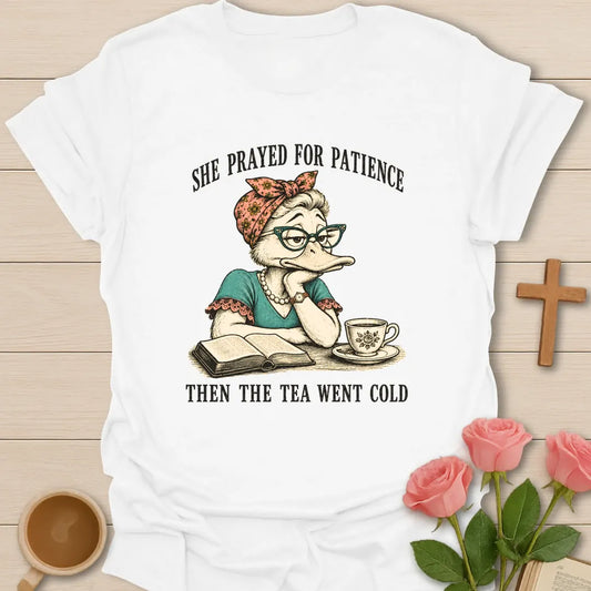 Tea Went Cold shirt with teacup, playful lettering, and faith-inspired design. - White