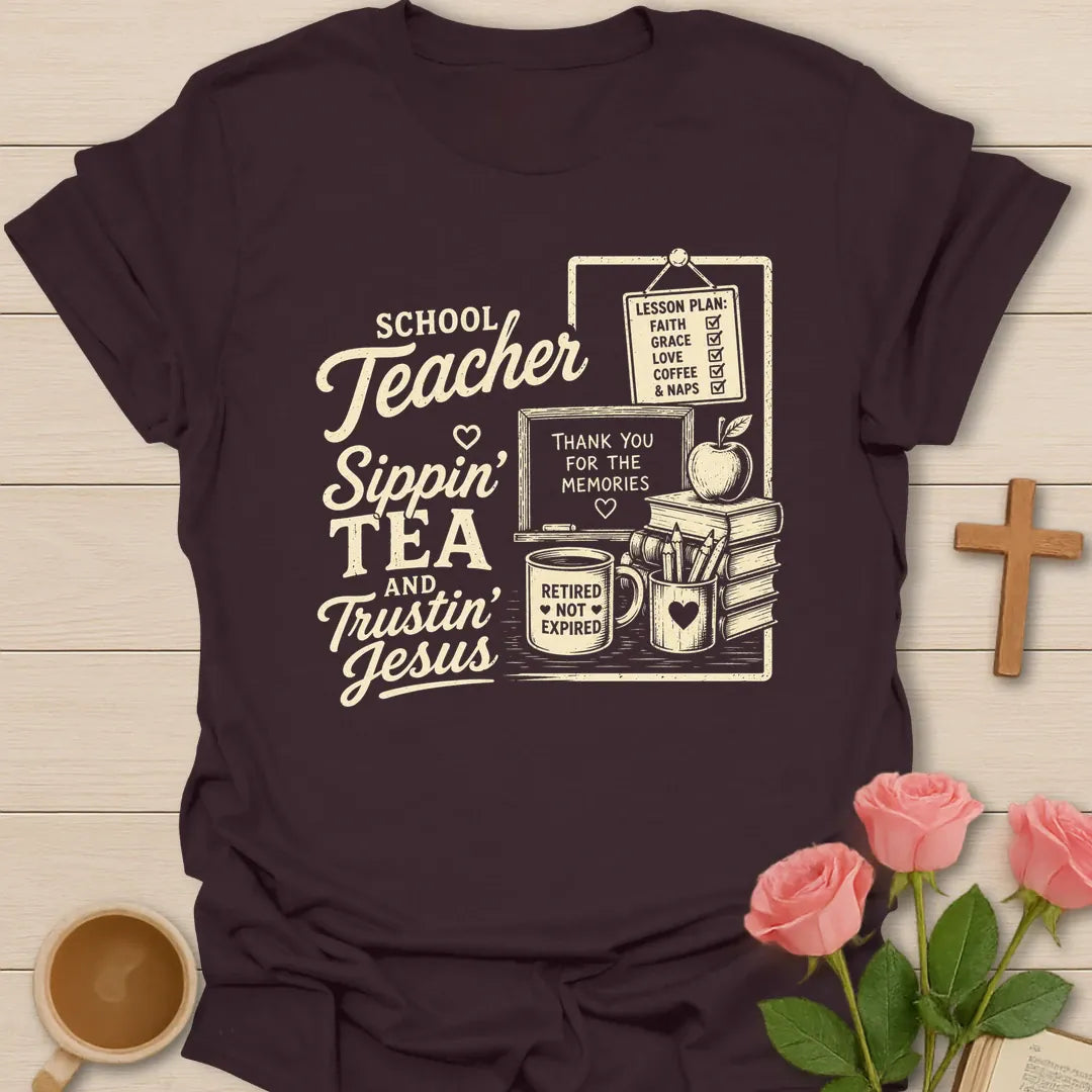 Teacher Sippin Tea and Trustin Jesus shirt with chalkboard, lesson plan, books, apple, pencils, mug, and cream vintage lettering. - Dark Chocolate