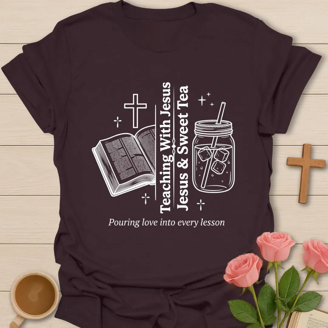 Teaching with Jesus and Sweet Tea shirt with open Bible, cross, mason jar tea, stars, and teacher message. - Dark Chocolate