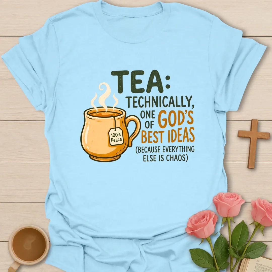 Technically God's Best Idea shirt with playful lettering and faith-inspired tea design. - Light Blue