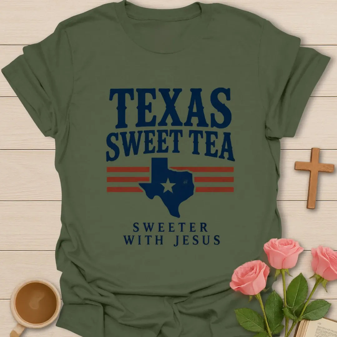 Texas Sweetness Christian t-shirt with sweet tea and Texas-inspired design - Military Green
