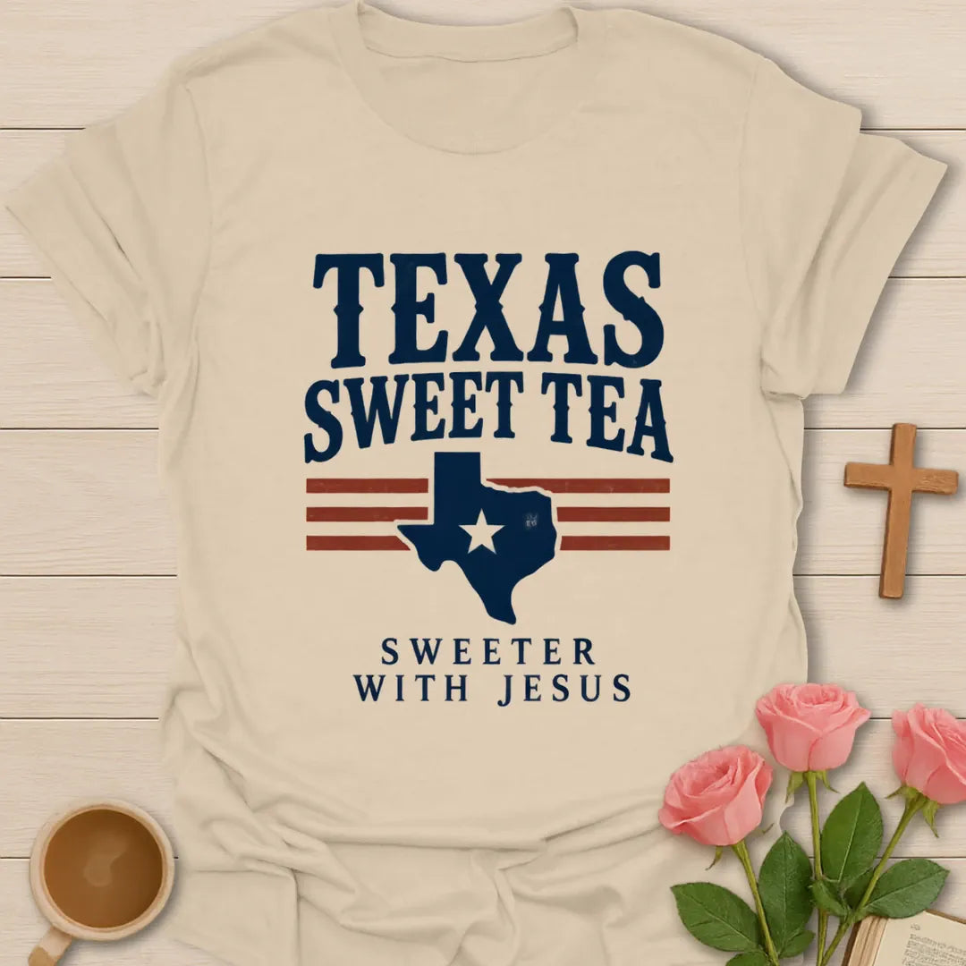 Texas Sweetness Christian t-shirt with sweet tea and Texas-inspired design - Sand
