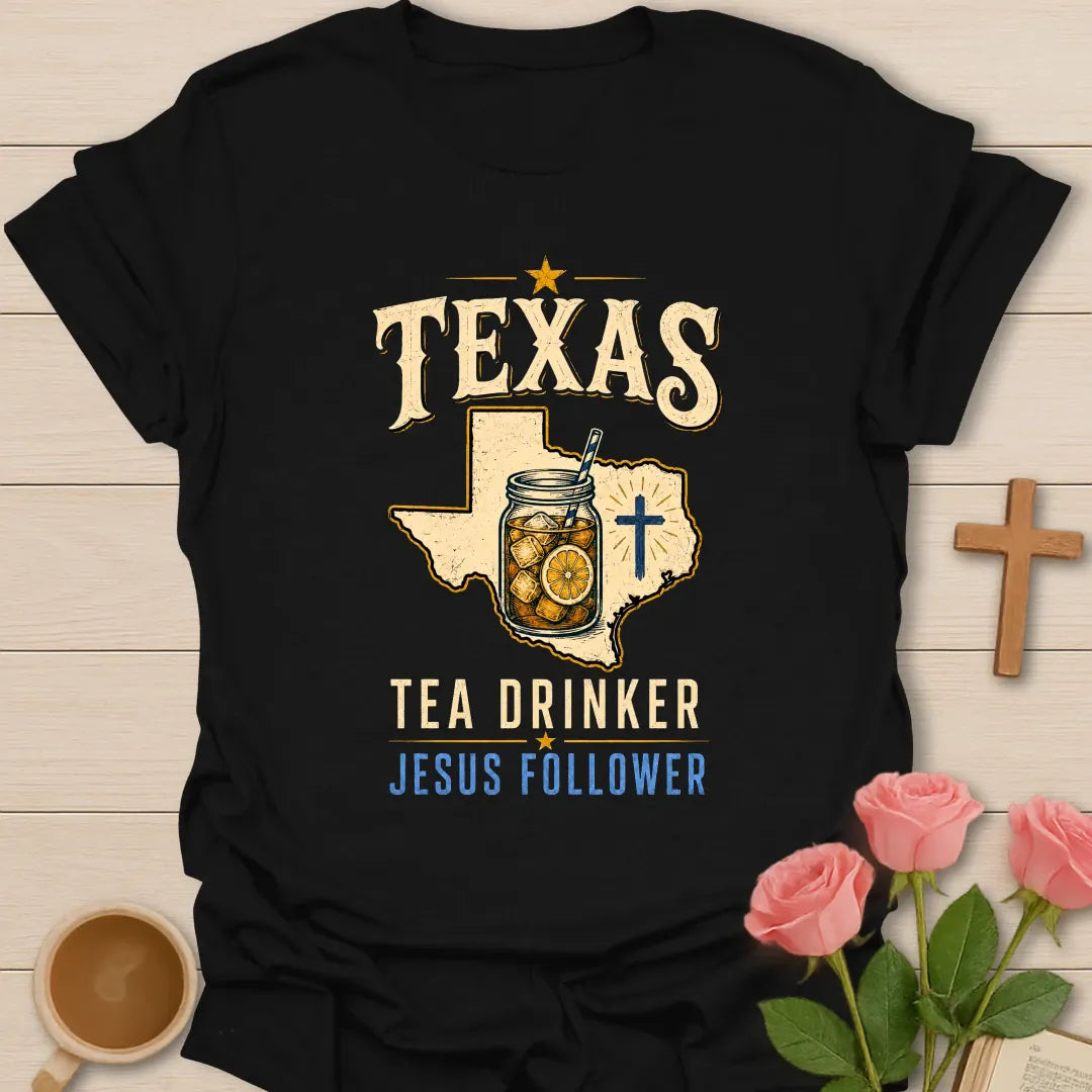 Texas Tea and Jesus Follower shirt with Texas map, teacup, cross, and vintage lettering. - Black