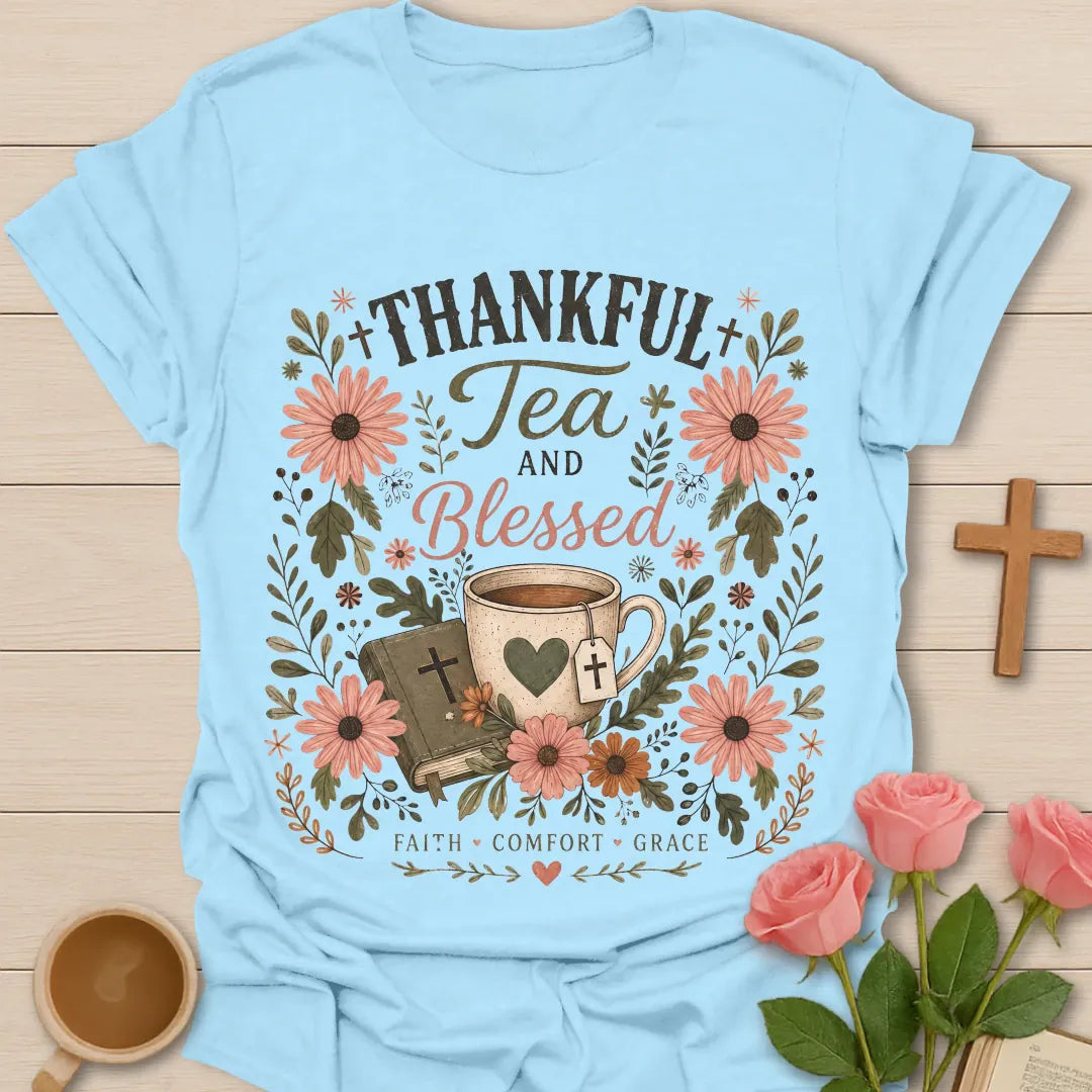 Thankful Tea and Blessed shirt with warm gratitude lettering - Light Blue