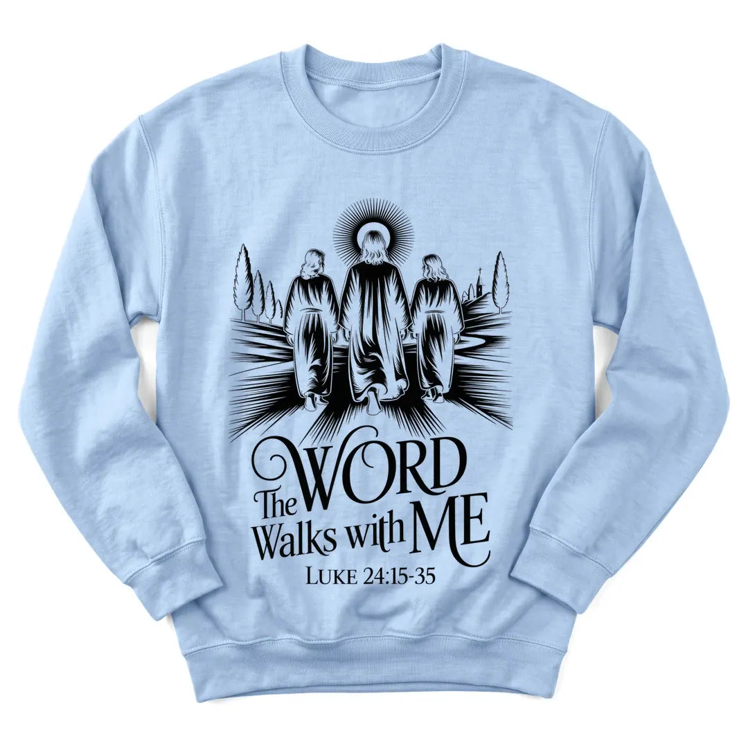 The Word Walks With Me sweatshirt with lamp, path and Scripture lettering - Light Blue
