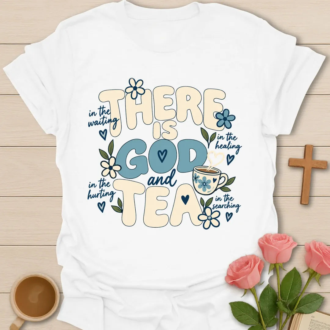 There Is God and Tea Christian t-shirt with faith and tea lettering - White