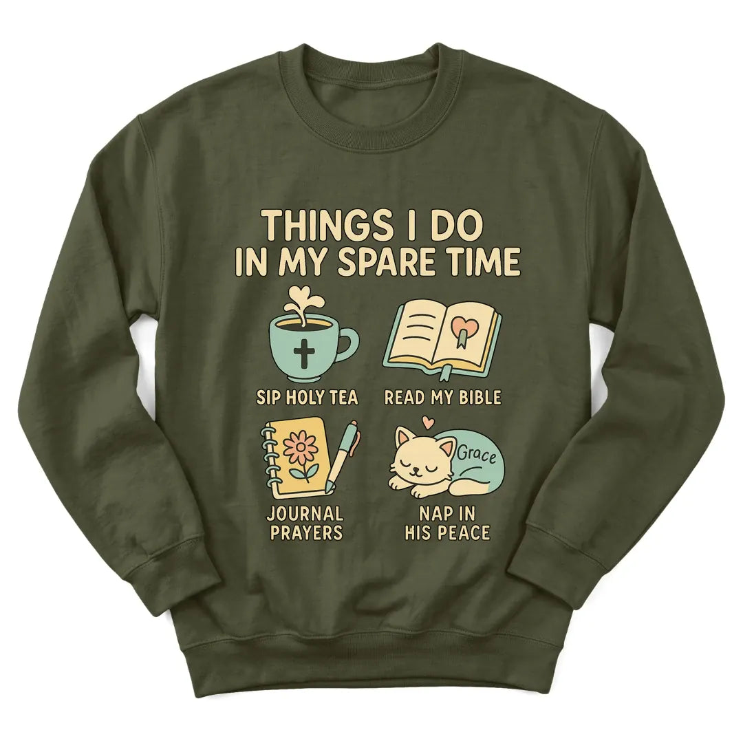 Things I Do In My Spare Time sweatshirt with checklist, Bible and teacup design - Military Green