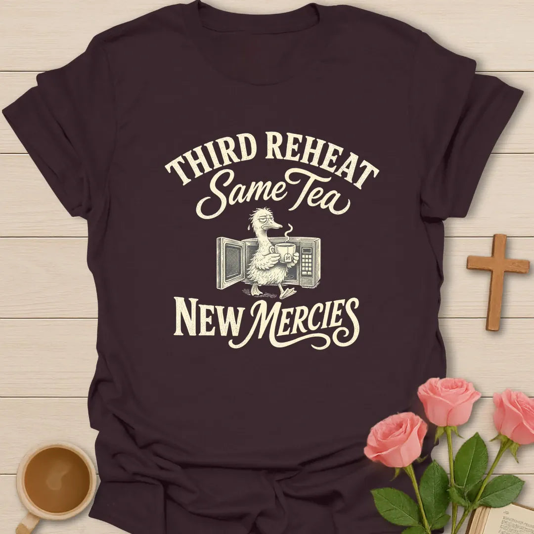 Third Reheat Same Tea shirt with teacup, playful lettering, and faith-inspired design. - Dark Chocolate