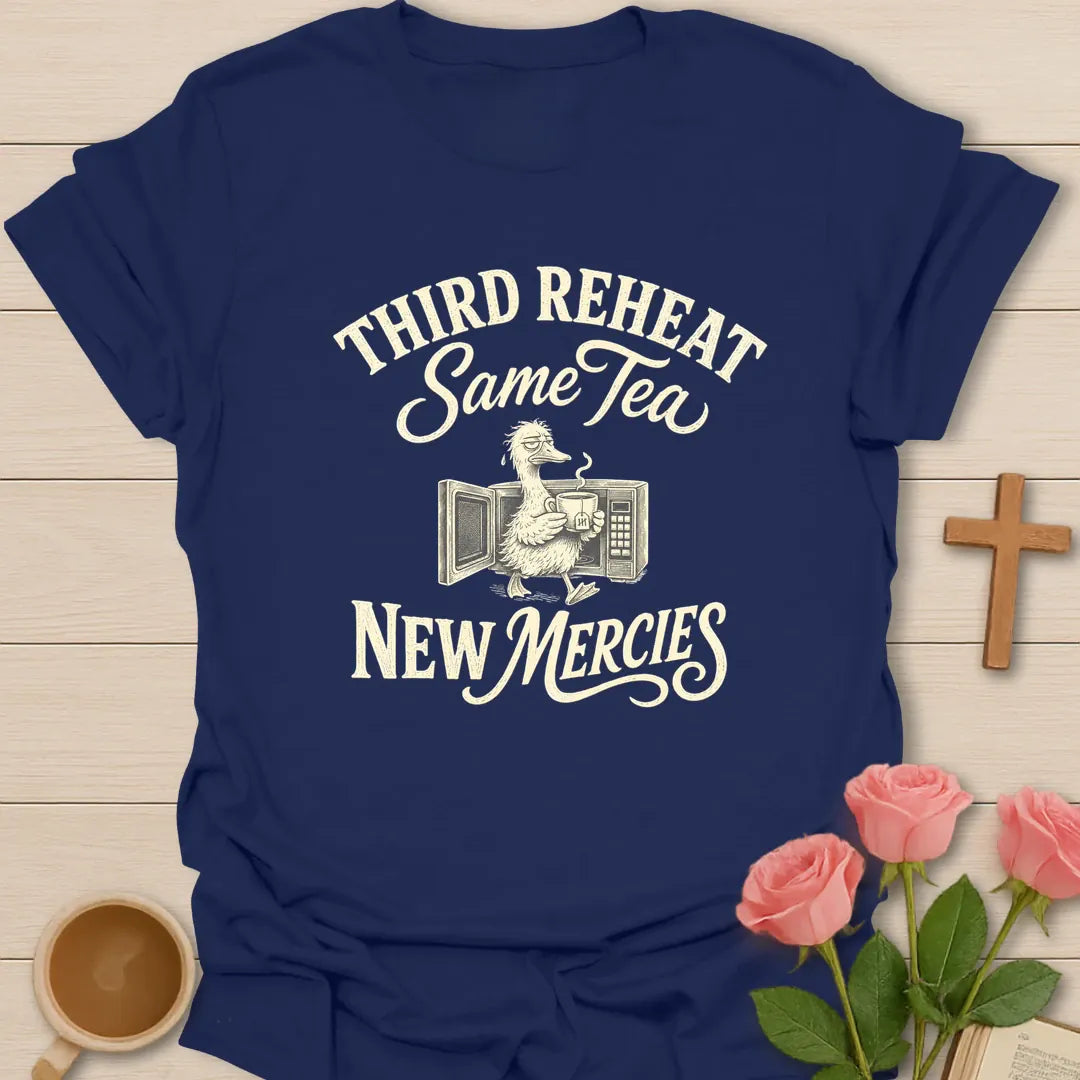Third Reheat Same Tea shirt with teacup, playful lettering, and faith-inspired design. - Navy