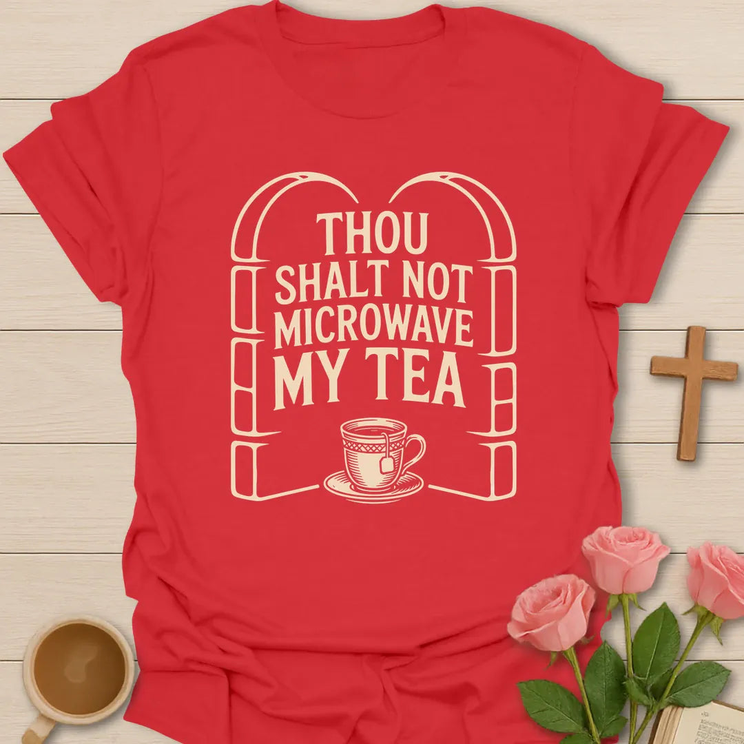 Thou Shalt Not Touch My Tea shirt with teacup, playful lettering, and faith-inspired design. - Red