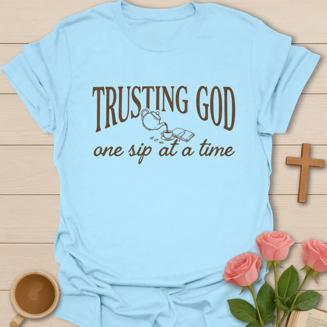 Trusting God One Sip At A Time Christian tea shirt with teapot and vintage brown lettering - Light Blue