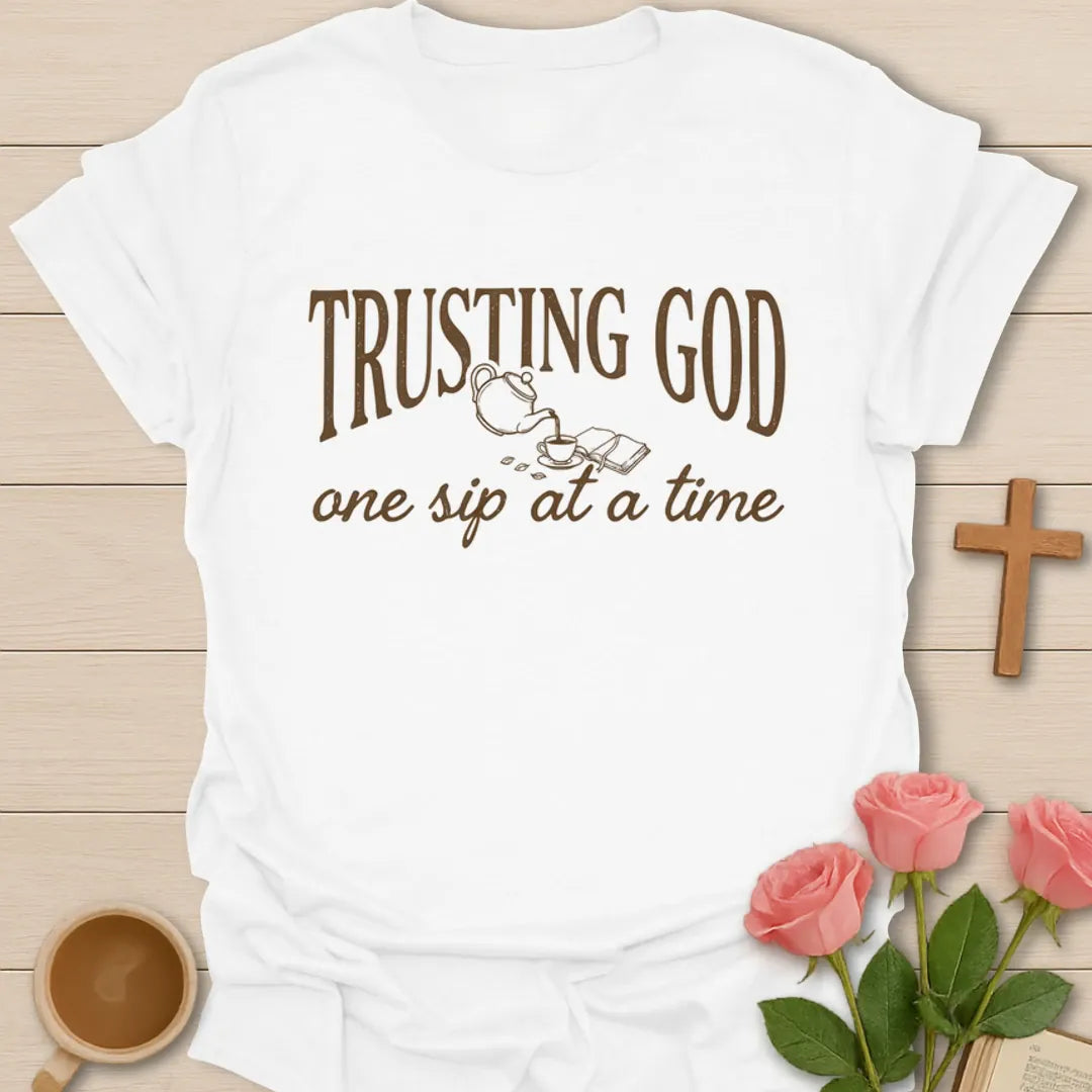 Trusting God One Sip At A Time Christian tea shirt with teapot and vintage brown lettering - White