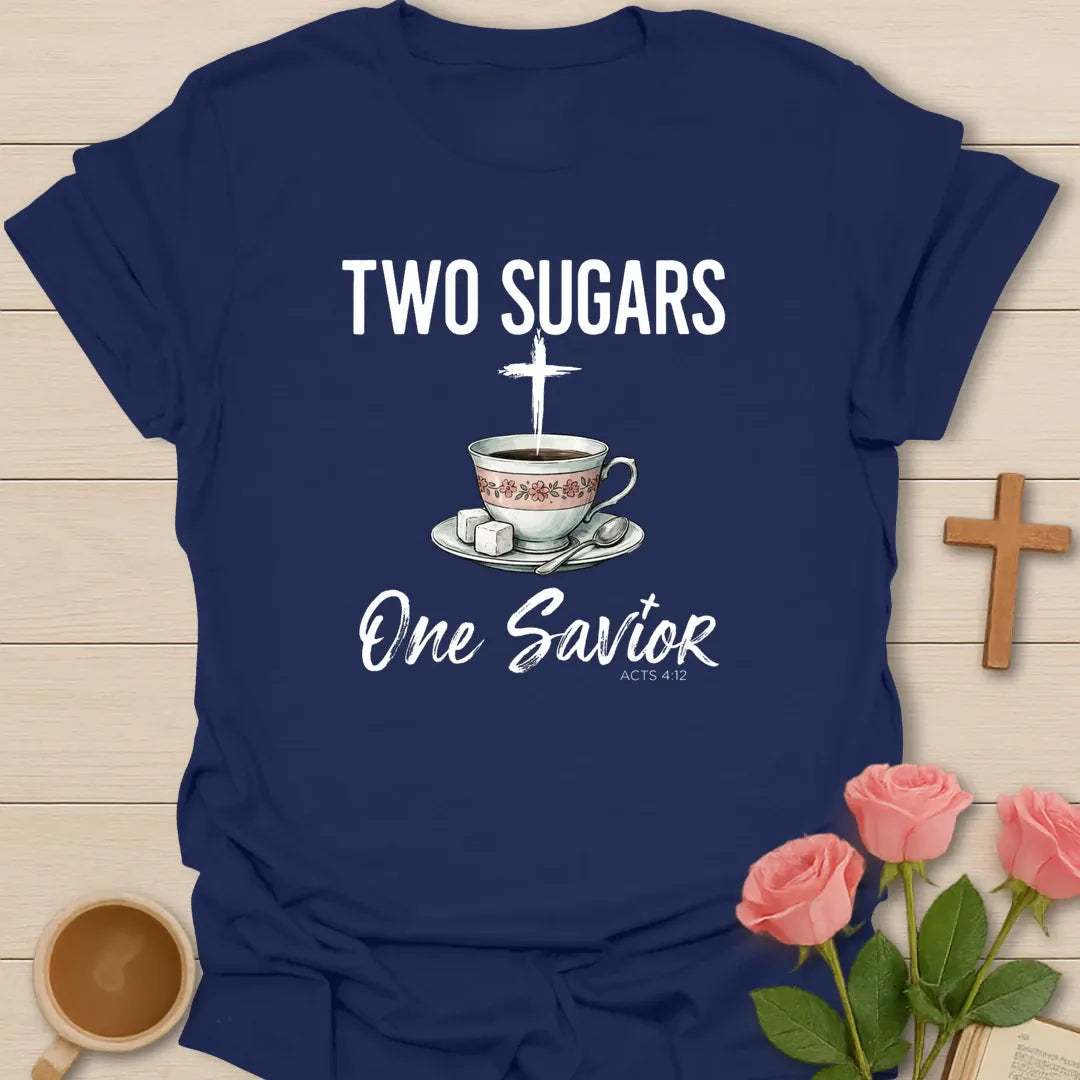Two Sugars One Savior Christian t-shirt with faith-inspired tea lettering design - Navy