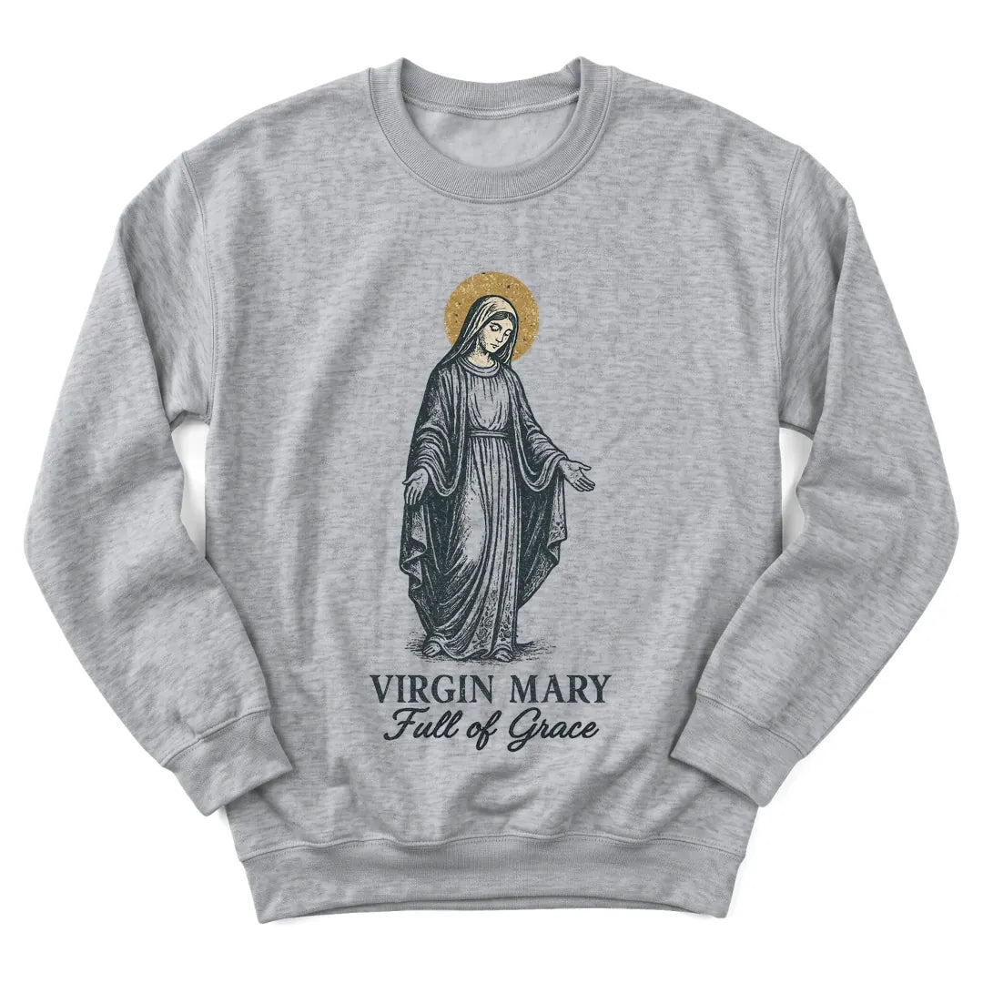 Virgin Mary Full Of Grace sweatshirt with reverent Mary illustration and Scripture - Sport Grey