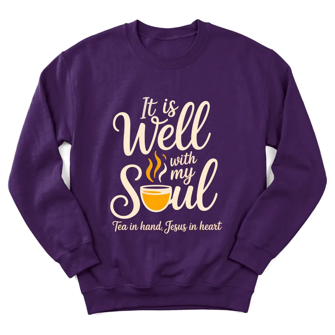 It Is Well With My Soul tea sweatshirt with teacup and peaceful lettering - Purple